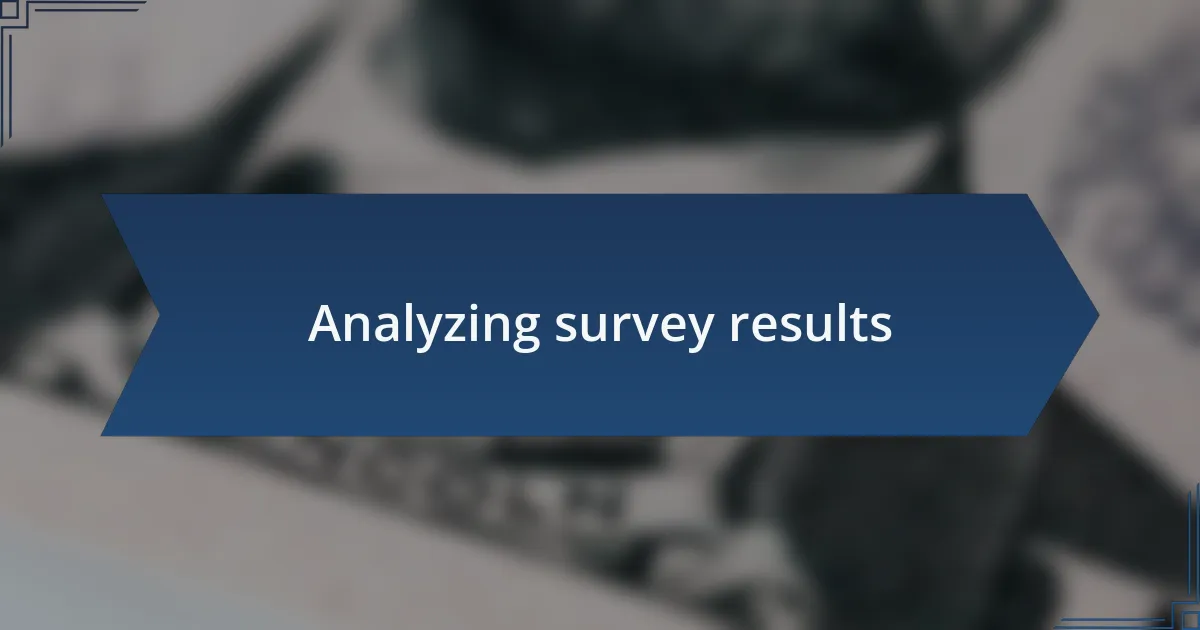 Analyzing survey results
