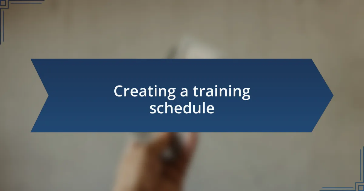 Creating a training schedule