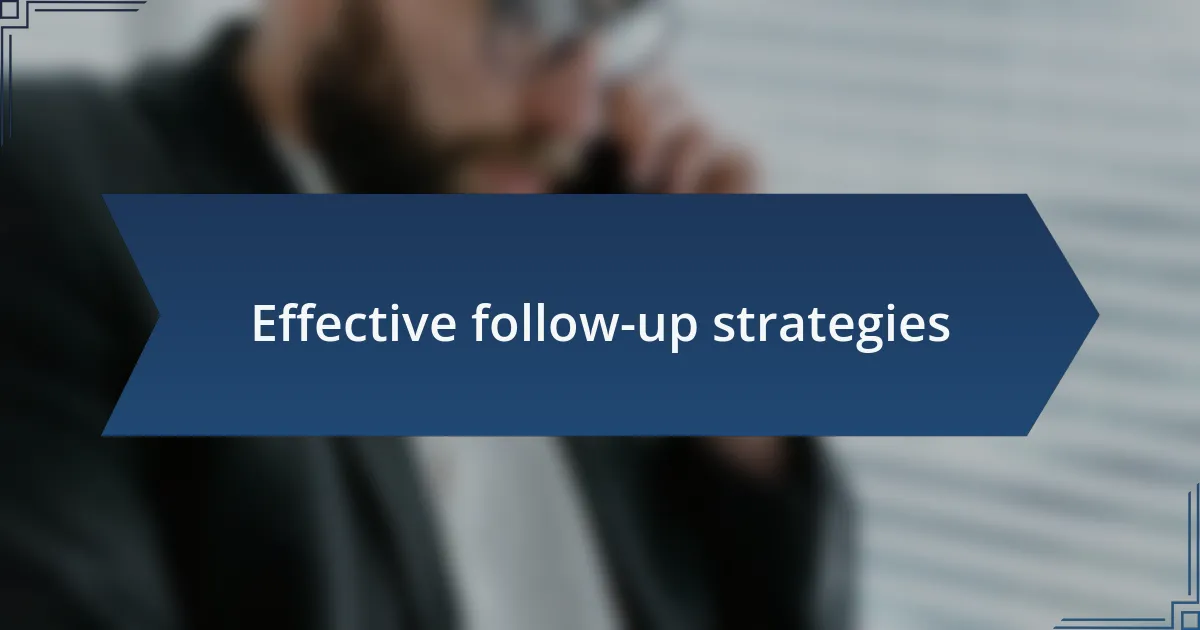 Effective follow-up strategies
