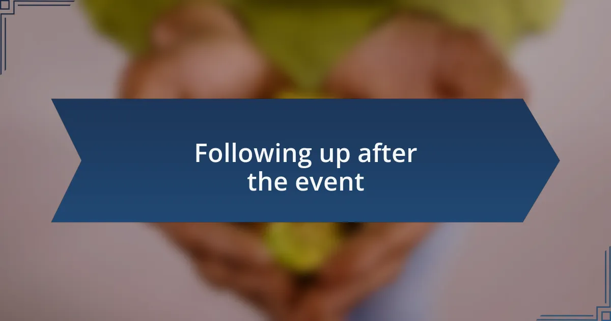 Following up after the event