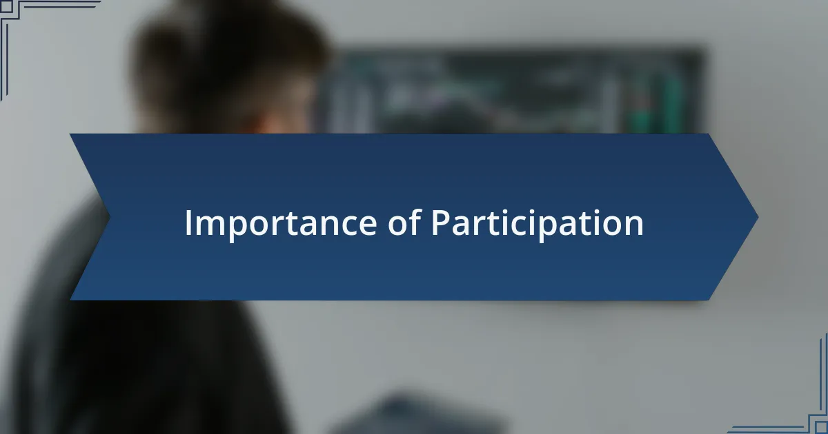 Importance of Participation