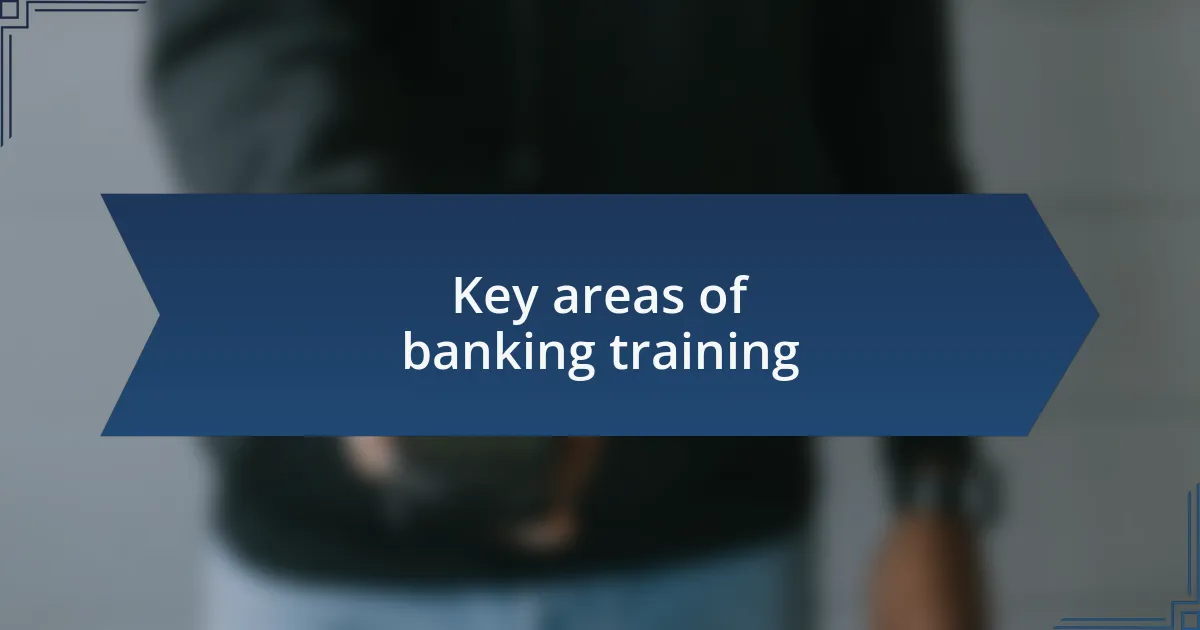 Key areas of banking training