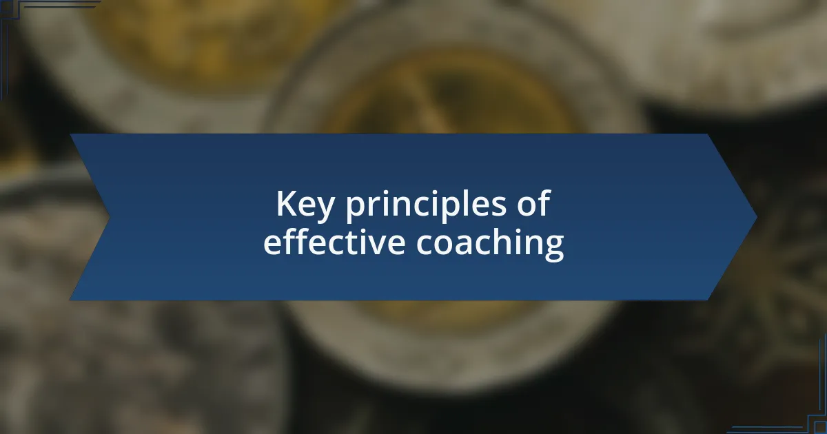 Key principles of effective coaching