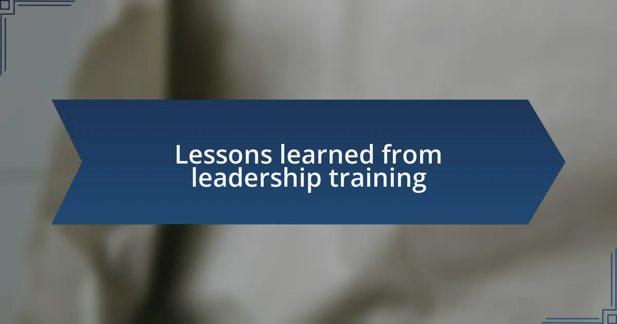 Lessons learned from leadership training