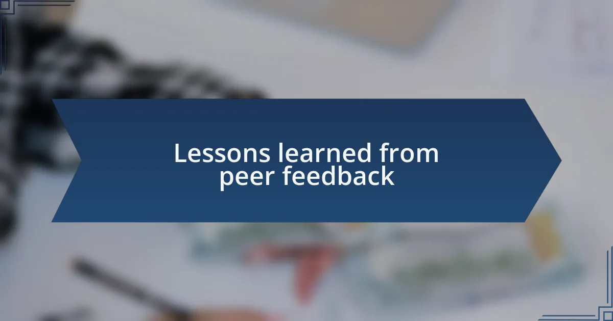 Lessons learned from peer feedback