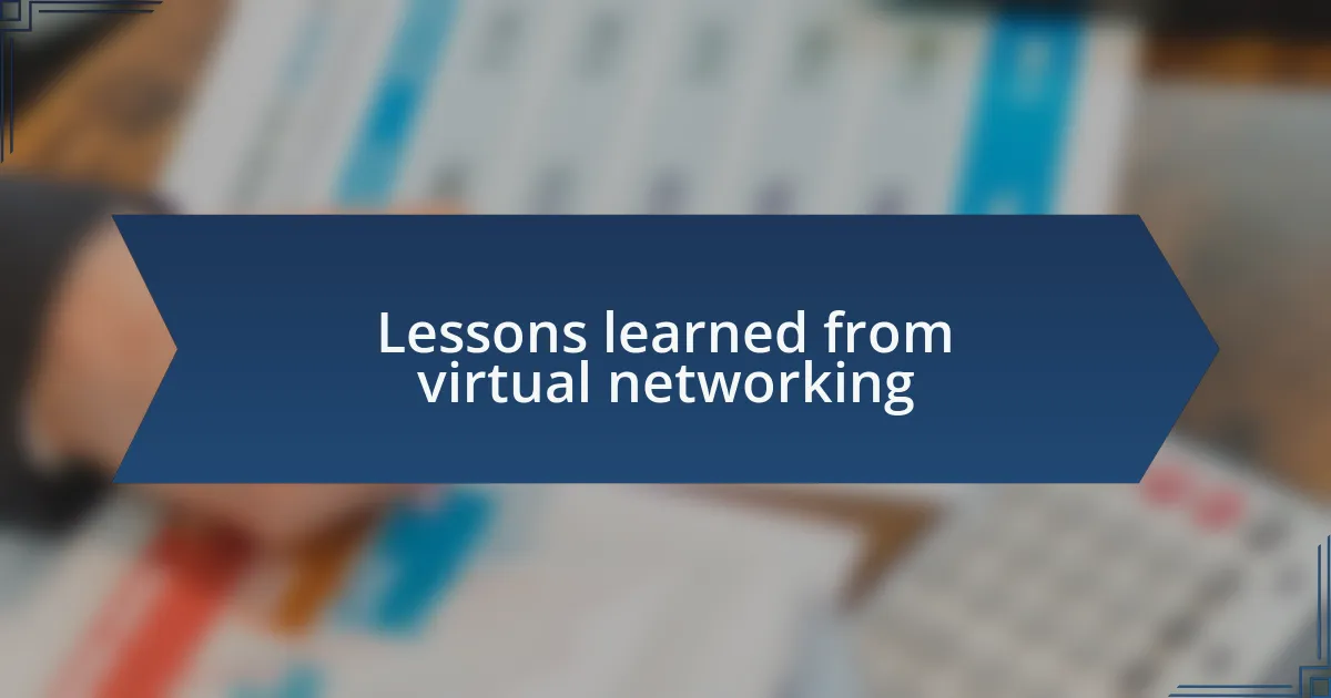 Lessons learned from virtual networking