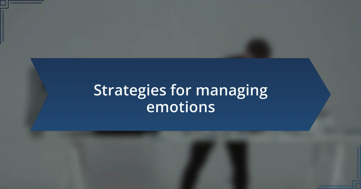 Strategies for managing emotions