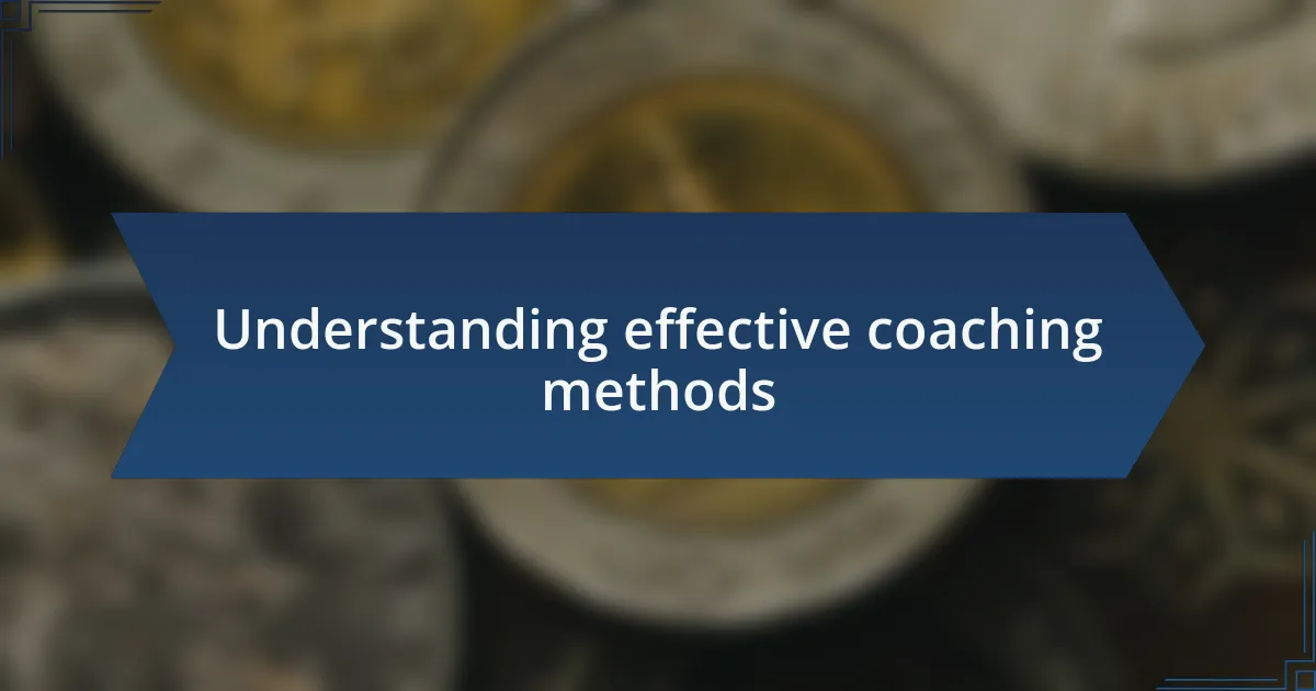 Understanding effective coaching methods