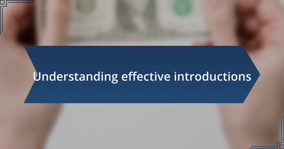 Understanding effective introductions